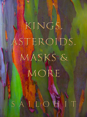 cover image of Kings, Asteroids, Masks & More